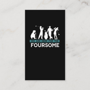 Funny Golf Player Foursome Golfer Quotes Business Card