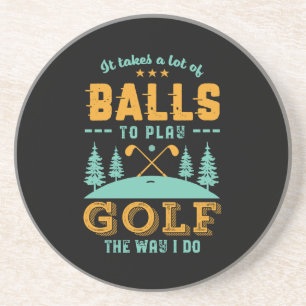 Funny Golf Player Golfer Lots of Balls Golfing Pun Coaster