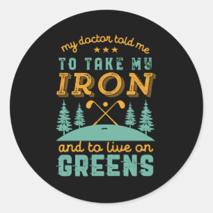 Funny Golf Player Golfers Golfing Humour Quote Classic Round Sticker