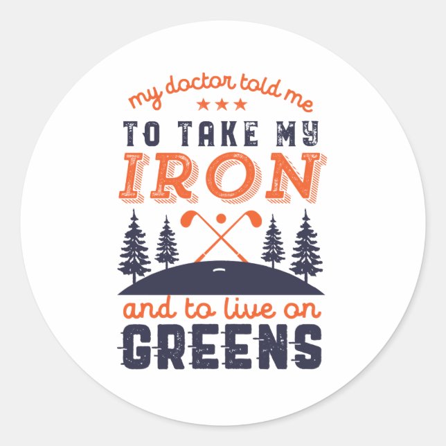 Funny Golf Player Golfers Quote Golfing Humour Classic Round Sticker (Front)