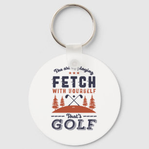 Funny Golf Player Quote for Golfers Love Golfing Key Ring
