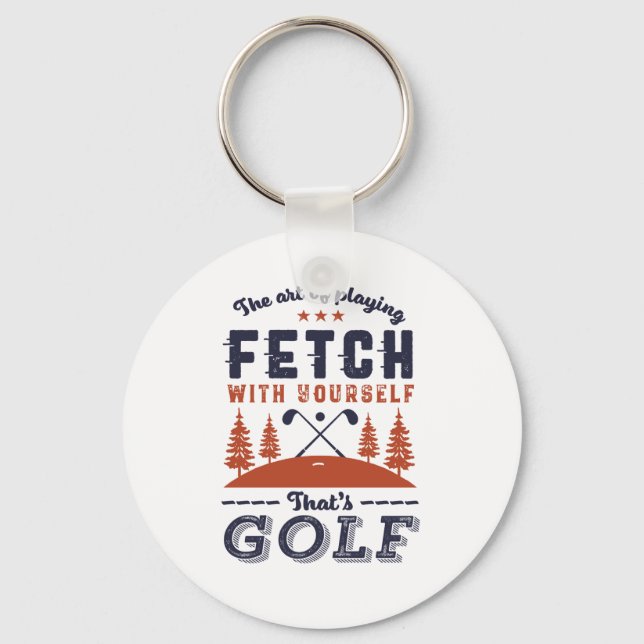 Funny Golf Player Quote for Golfers Love Golfing Key Ring (Front)
