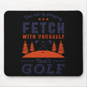Funny Golf Player Quote For Golfers Love Golfing  Mouse Mat