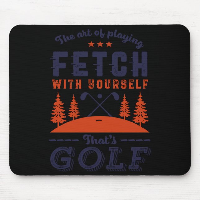 Funny Golf Player Quote For Golfers Love Golfing  Mouse Mat (Front)