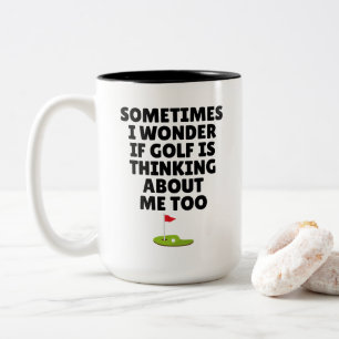 Funny Golf Quote Gift Thinking About Golf Humor Two-Tone Coffee Mug