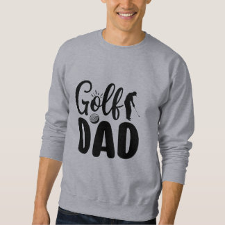 Funny Golf Quotes Sweatshirt