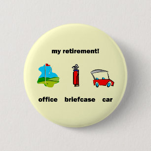 Funny golf retirement 6 cm round badge