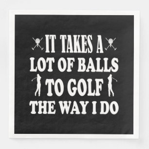 Funny Golf s for Men Takes a Lot of Balls Golf Napkin