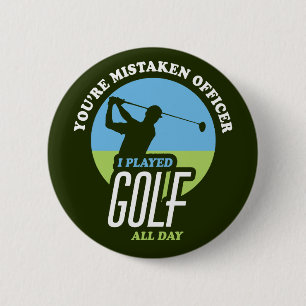 Funny Golf Saying For Golfers 6 Cm Round Badge