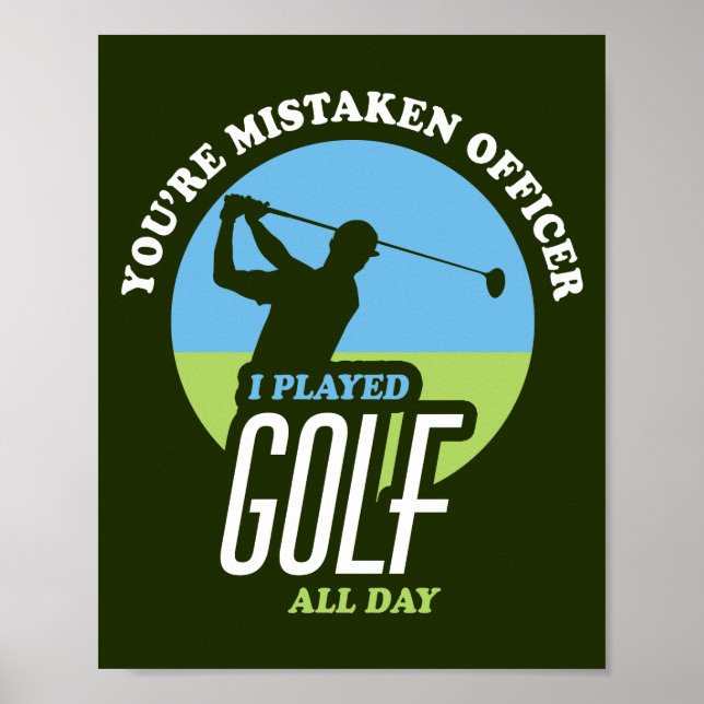 Funny Golf Saying For Golfers Poster (Front)
