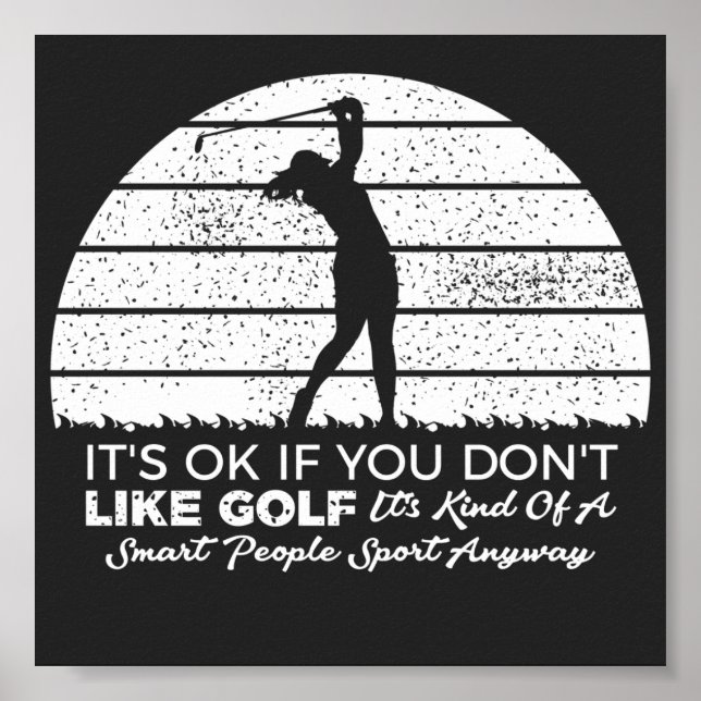 funny golf sayings golfing quote poster (Front)