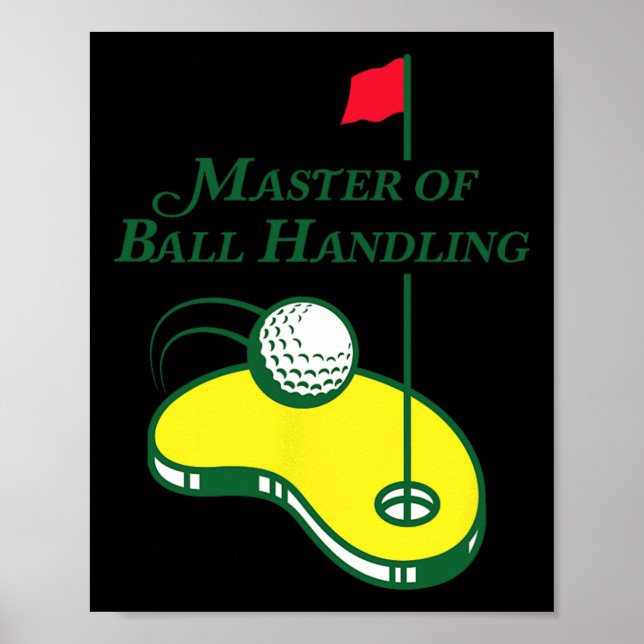 Funny Golf Shirt - Master Of Ball Handling For Men Poster (Front)