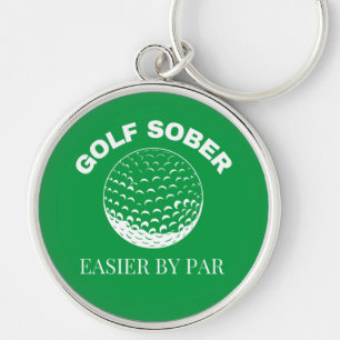 Funny Golf Sober Easier By Par Golfing Quote Keych Key Ring
