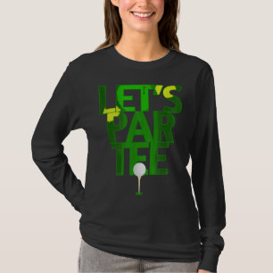 Funny Golf Talk Birdie To Me Golfer Gifts T-Shirt