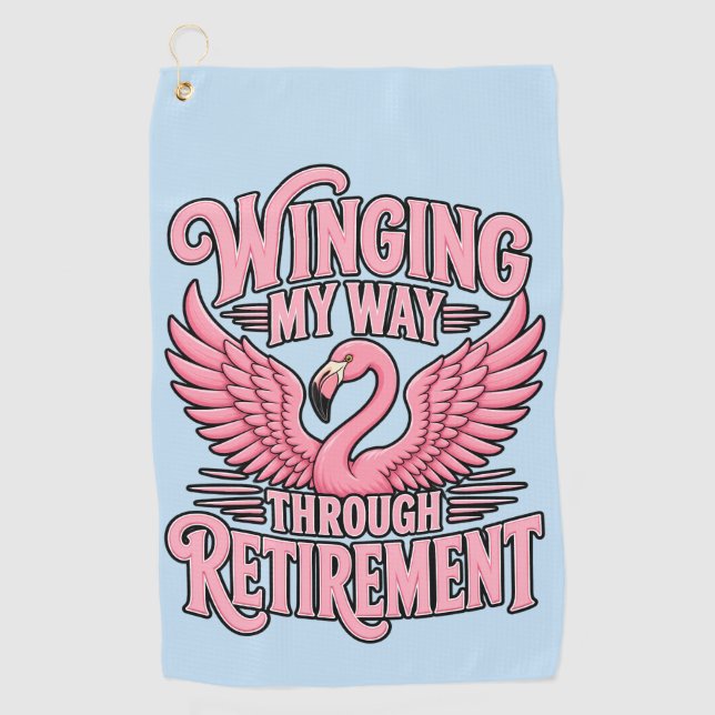 Funny Golf Theme Winging My Way Through Retirement Towel (Front)