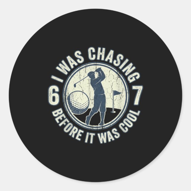 Funny Golfer 67 Meme Golf Joke Chasing 67  Classic Round Sticker (Front)