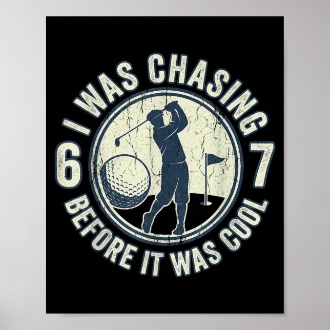 Funny Golfer 67 Meme Golf Joke Chasing 67  Poster (Front)