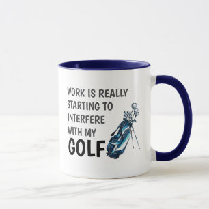 Funny Golfer Quote Work Humour Tee Time Sarcasm Mug