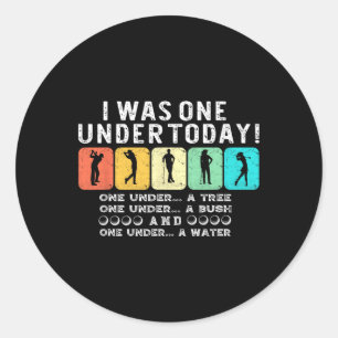 Funny Golfers Humour - Black Golf Classic Round Sticker