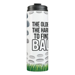 Funny Golfing Quote Thermal Tumbler