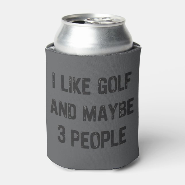 Funny Golfing Sarcastic Sayings Golf  Can Cooler (Can Front)