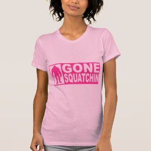 Funny GONE SQUATCHIN Shirt  Special *BOBO* Edition