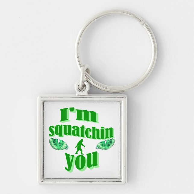 Funny gone squatching key ring (Front)
