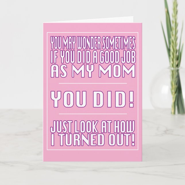 Funny Good Job Mum Card (Front)