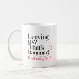 Funny Good Luck Coworker Banana Pun Coffee Mug