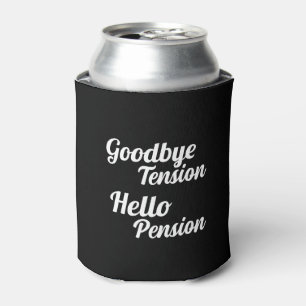 Funny Goodbye Tension Hello Pension Retirement Can Cooler