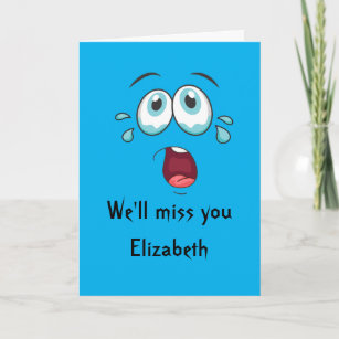 Funny Goodbye We'll Miss You Going Away Card