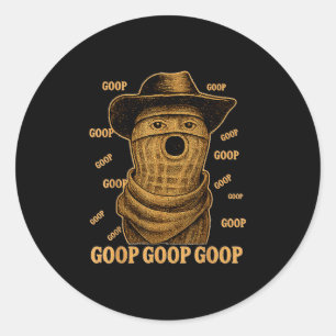 Funny Goop Goop Goop The Burnt Peanut Goop Bungula Classic Round Sticker