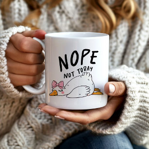 Funny Goose Nope Not Today Coffee Mug