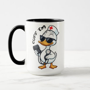 Funny Goose Nurse Cuff Em Blood Pressure Mug