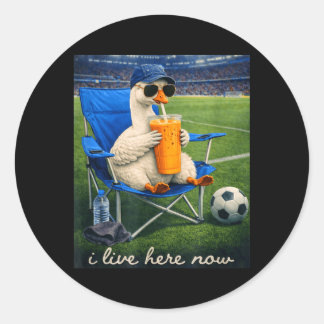 Funny Goose Soccer I Live Here Now Classic Round Sticker