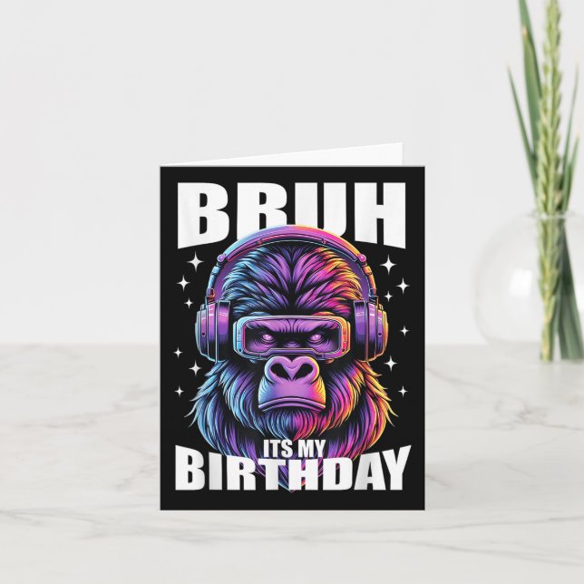 Funny Gorilla Birthday Boys Adult Kids Bruh Its My Card (Front)
