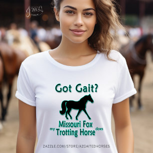 Funny Got Gait Fox Trotting Horse T-Shirt