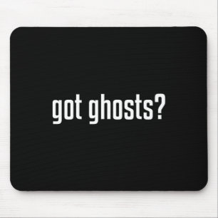 Funny Got Ghosts Paranormal Investigator Ghost Lov Mouse Mat