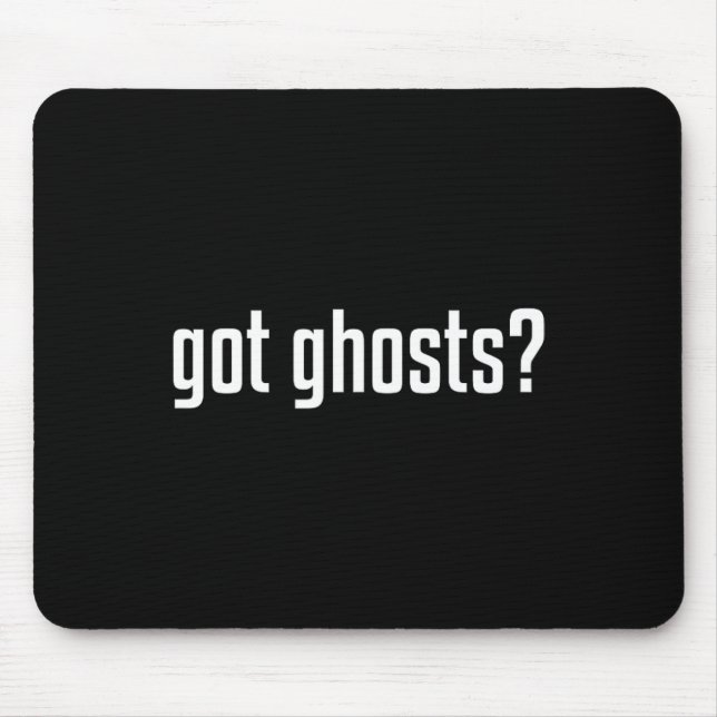Funny Got Ghosts Paranormal Investigator Ghost Lov Mouse Mat (Front)
