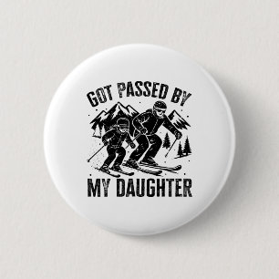 Funny Got Ped By My Daughter Skiing Ski Dad Winter 6 Cm Round Badge