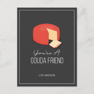 Funny Gouda Friend Valentine Love Cheese Postcard