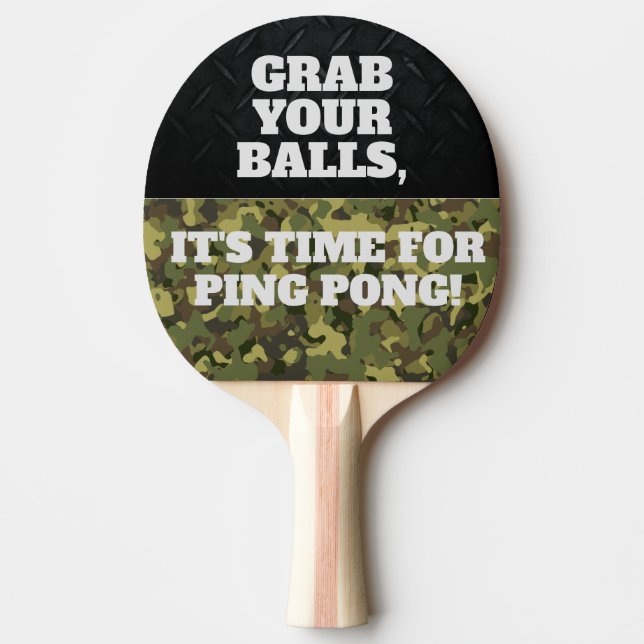 Funny Grab Your Balls Cool Ping Pong Quote Ping Po Ping Pong Paddle (Front)