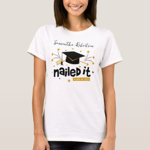 Funny Grad 2023 Nailed It Personalised Graduation T-Shirt