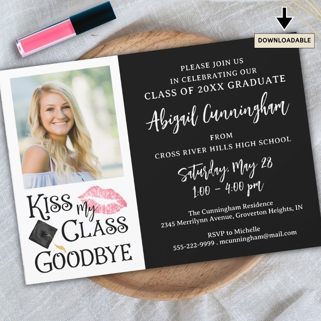 Funny Graduate KISS MY CLASS GOODBYE Photo Invitation (Creator Uploaded)