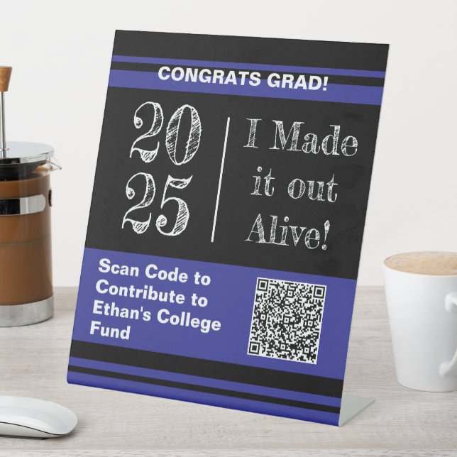 Funny Graduation 2025 College Fund QR Code Pedestal Sign (In SItu)