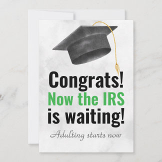 Funny Graduation Card – IRS Is Waiting