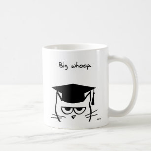 Funny Graduation Gift - The Cat is Not Impressed Coffee Mug