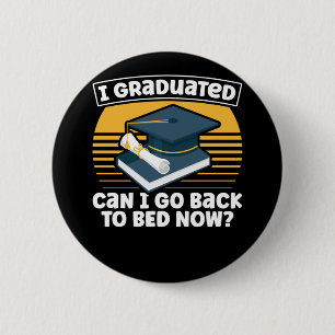 Funny Graduation Humour Lazy Student Sleepy 6 Cm Round Badge