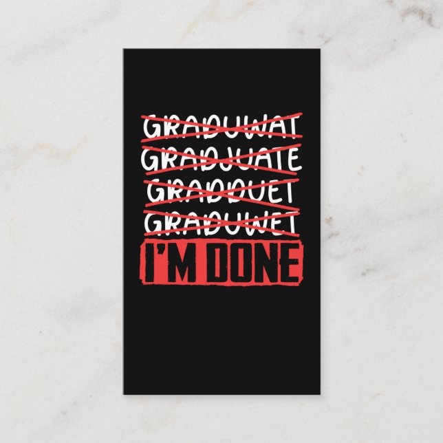 Funny Graduation Joke Sarcastic Student Graduate Business Card (Front)