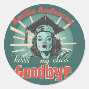 Funny Graduation Kiss my Class Goodbye Name  Classic Round Sticker